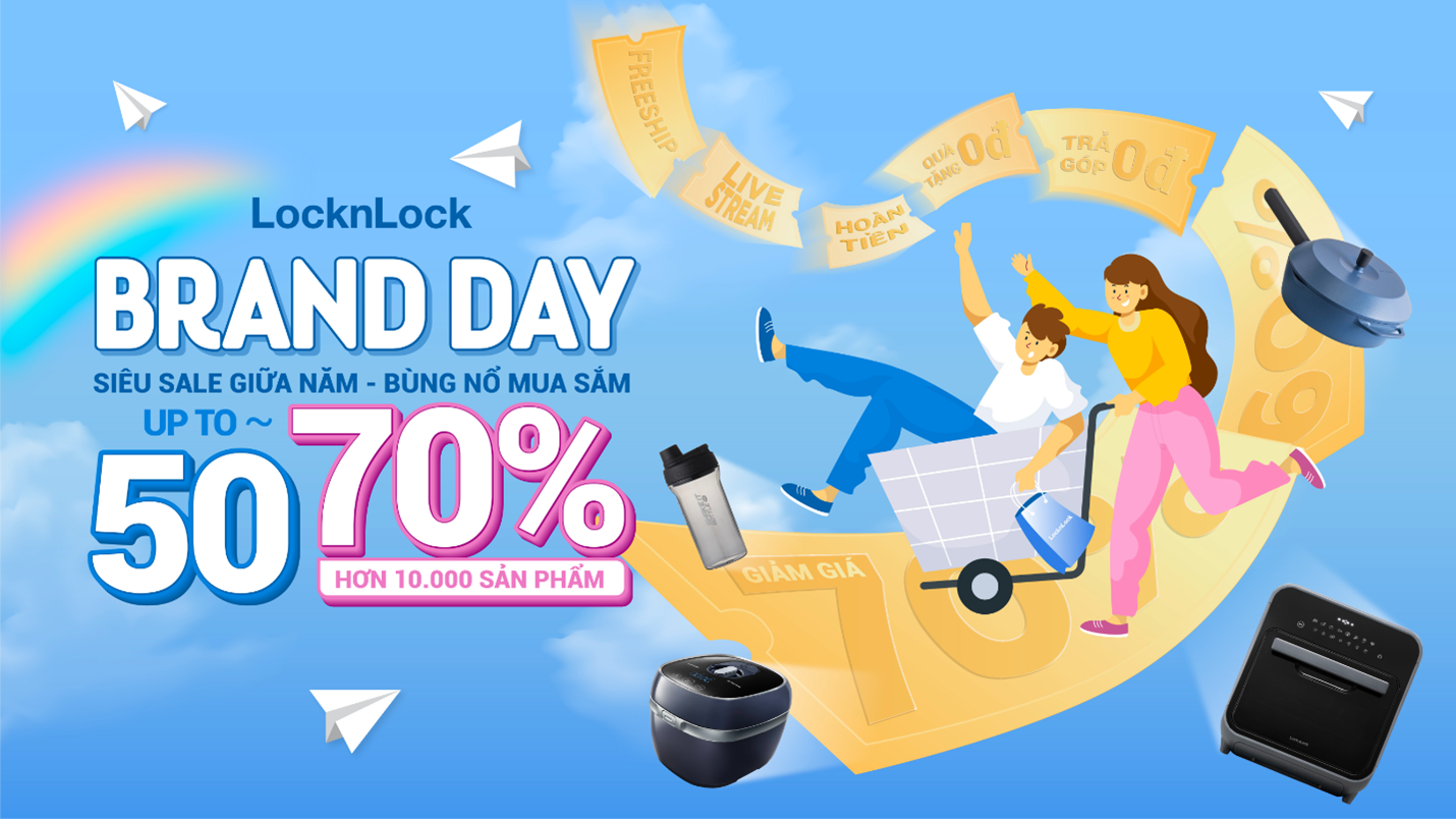 RỘN RÀNG NGÀY HỘI CHÍNH HÃNG, NÂNG CẤP CĂN NHÀ BẠN CÙNG SIÊU KHUYẾN MÃI LOCKNLOCK BRAND DAY