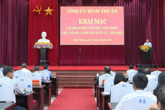 Bình Thuận: Bồi dưỡng cập nhật kiến thức cho cán bộ, lãnh đạo quản lý năm 2023