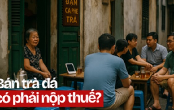 Cô bán trà đá đầu ngõ doanh thu mỗi ngày 300 nghìn có phải nộp thuế không? Nộp bao nhiêu mỗi tháng?
